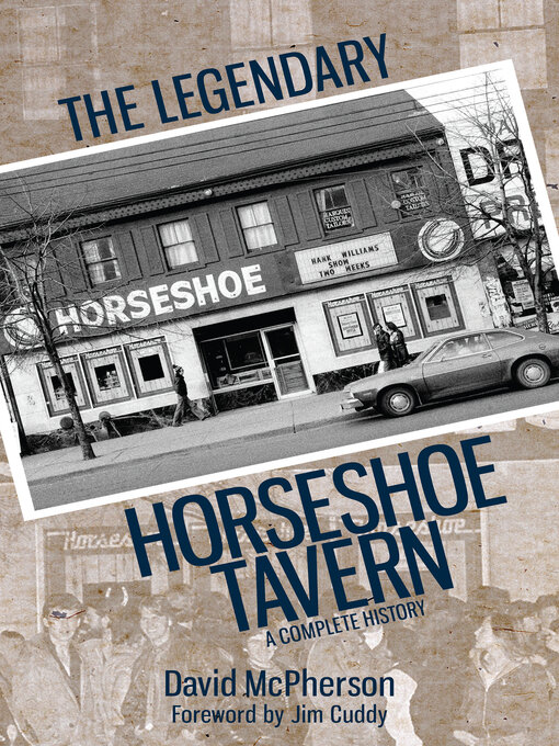 Title details for The Legendary Horseshoe Tavern by David McPherson - Wait list